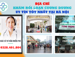 Địa chỉ khám và điều trị bệnh xuất tinh sớm uy tín tốt nhất ở Hà Nội
