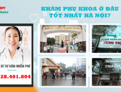 Khám phụ khoa ở đâu tốt nhất Hà Nội để có kết quả chuẩn xác?