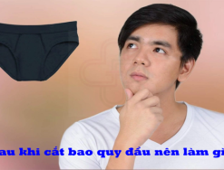 Sau khi cắt bao quy đầu nên làm gì để nhanh hồi phục?