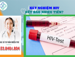 Xét nghiệm HIV hết bao nhiêu tiền?